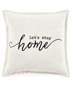 Let's Stay Home Script Decorative Pillow Cover